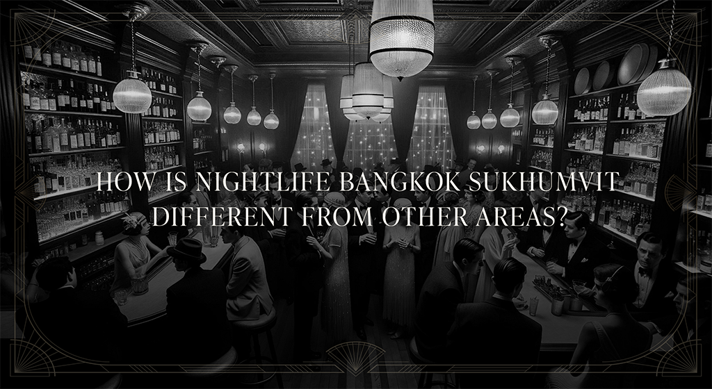 Nightlife Bangkok Sukhumvit