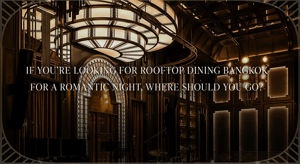 rooftop dining bangkok