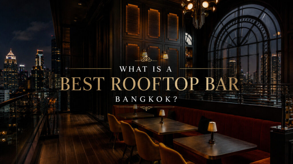 Best Rooftop Bar Bangkok